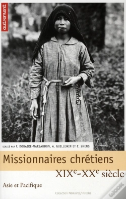 Capa do artigo Missionnaires Chrétiens, Xix-Xxx Siècles ; Asie Et Pacifique, Bâtir, Instruire, Soigner