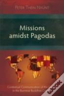 Missions Amidst Pagodas