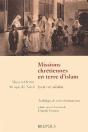 Missions Chrétiennes En Terres D'Islam (Xviie-Xixe Siècles) - Preview