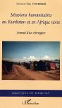 Missions Humanitaires Au Kurdistan Et En Afrique Noire ; Journal D'Un Chirurgien - Preview