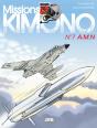 Missions Kimono Tome 7 : A.M.N - Preview