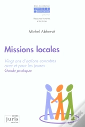 Missions Locales ; Vingt Ans D'Actions Concretes Avec Et Pour Les Jeunes