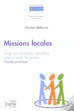 Capa do artigo Missions Locales ; Vingt Ans D'Actions Concretes Avec Et Pour Les Jeunes