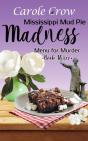 Mississippi Mud Pie Madness - Preview