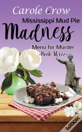 Mississippi Mud Pie Madness