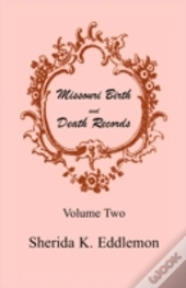 Missouri Birth And Death Records, Volume