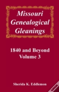 Capa do artigo Missouri Genealogical Gleanings, 1840 And Beyond, Vol. 3