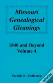 Capa do artigo Missouri Genealogical Gleanings 1840 And Beyond, Vol. 4