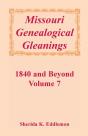 Missouri Genealogical Gleanings 1840 And Beyond, Vol. 7 - Preview