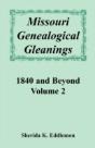 Missouri Genealogical Gleanings 1840 And - Preview