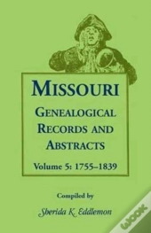 Missouri Genealogical Records And Abstracts