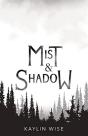 Mist And Shadow - Preview