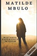 Mistakes Experience Wisdom