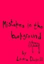 Mistakes In The Background - Preview
