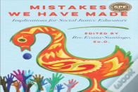 Mistakes We Have Made