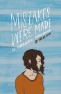 Mistakes Were Made: A Comedic Romance - Preview