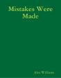 Mistakes Were Made - Preview