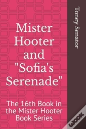 Mister Hooter And Sofia'S Serenade
