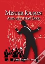 Mister Jolson And All That Jazz