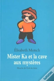 Capa do artigo Mister Ka Et La Cave Aux Mysteres