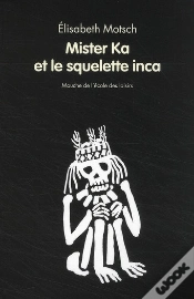 Capa do artigo Mister Ka Et Le Squelette Inca