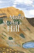 Mister Moffat'S Hill