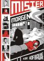 Mister Morgen - Preview