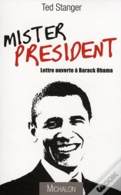 Mister President ; Lettre Ouverte À Barack Obama