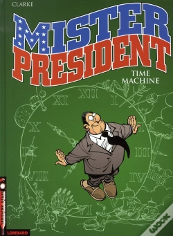 Capa do artigo Mister President Tome 3 ; Time Machine