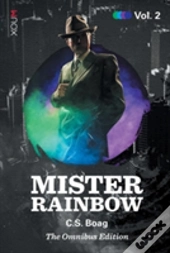 Mister Rainbow: Volume 2