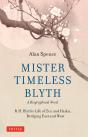 Mister Timeless Blyth: A Biographical Novel - Preview