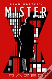 Mister X: Razed