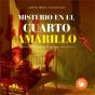 Misterio En El Cuarto Amarillo - Preview
