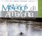 Mistérios da Amazónia - Preview