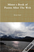 Mister'S Book Of Poems After The Writ
