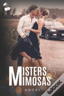 Misters & Mimosas