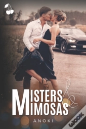 Misters & Mimosas