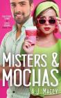 Misters & Mochas - Preview