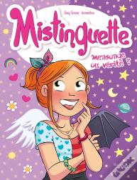 Mistinguette Tome 14 : Mensonge Ou Vérité ?