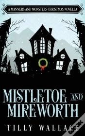 Capa do artigo Mistletoe And Mireworth