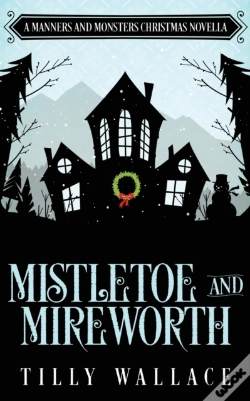 Capa do artigo Mistletoe And Mireworth