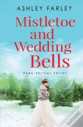 Mistletoe And Wedding Bells