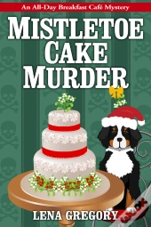 Mistletoe Cake Murder