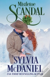 Mistletoe Scandal: A Christmas Romance