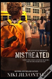 Mistreated