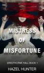 Mistress Of Misfortune (Dredthorne Hall Book 1) - Preview