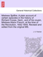Mistress Spitfire. A Plain Account Of Ce