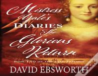 Mistress Yale'S Diaries, The Glorious Return