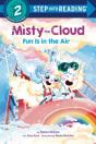 Misty The Cloud: Fun Is In The Air - Preview