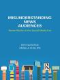 Misunderstanding News Audiences - Preview